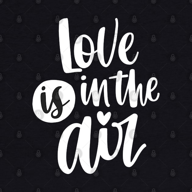 Love Is In The Air Valentine Day Couples by GraceFieldPrints